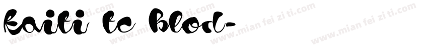 kaiti tc blod字体转换
